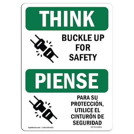 Signmission OSHA THINK Sign, Buckle Up For Safety Bilingual, 7in X 5in Decal, 5" W, 7" L, Landscape OS-TS-D-57-L-11811